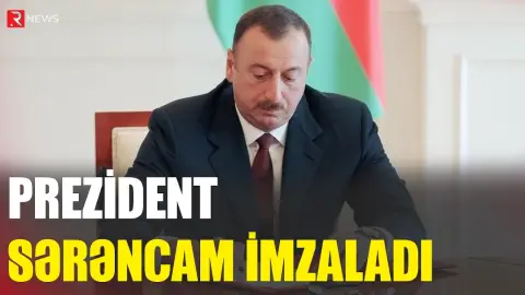Prezident sərəncam imzaladı - RTV