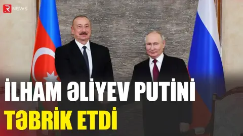 Əliyev Putini təbrik etdi - RTV