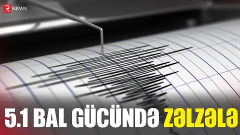 Azərbaycanda güclü zəlzələ olub - RTV