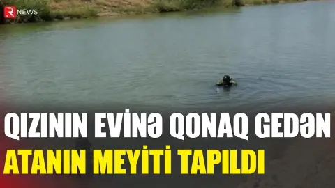 Kanalda batan kişinin meyiti tapıldı - Qızının evinə qonaq getmişdi... - RTV