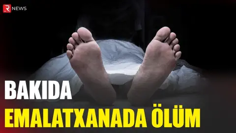 Bakıda emalatxanada ÖLÜM - RTV