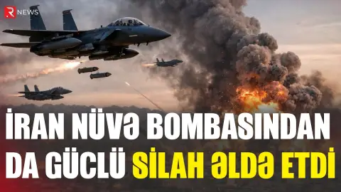 İran nüvə bombasından da güclü silah əldə etdi - RTV
