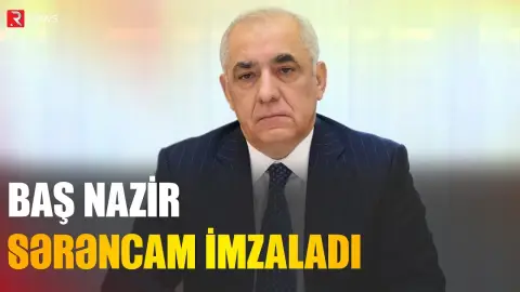 Baş nazir sərəncam imzaladı - RTV